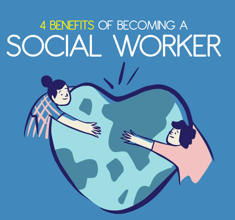 Benefits of a Social Worker