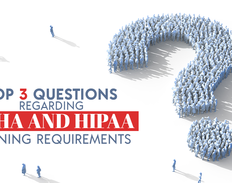 OSHA and HIPAA Training Requirements