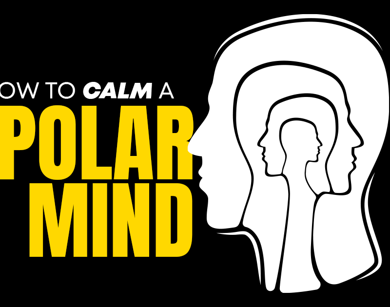 how to calm a bipolar mind