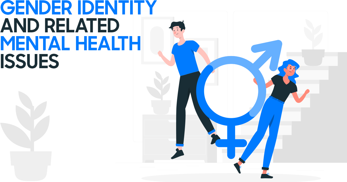 <strong>Gender Identity and Related Mental Health Issues</strong>